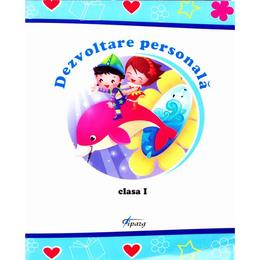Dezvoltare personala cls 1 - marinela chiriac, mihaela buncila, maria cerasela popa, editura tiparg