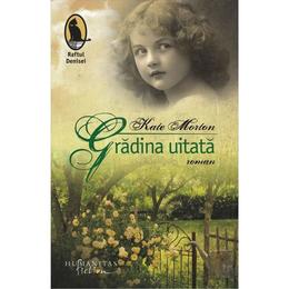 Gradina uitata - kate morton, editura humanitas