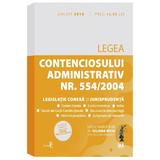 Legea contenciosului administrativ nr. 554 din 2004 August 2018 - Iuliana Riciu, editura Universul Juridic