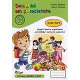 Domeniul om si societate - Grupa mare - Cristina Beldianu, Estera Tintesan