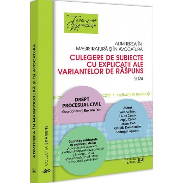 Admiterea in magistratura si in avocatura. Drept procesual civil Ed.6 - Roxana Dan, editura Universul Juridic