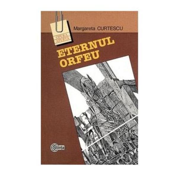 Eternul Orfeu - Margareta Curtescu, editura Stiinta