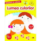 Desenez si colorez. Lumea culorilor 3-4 ani, editura Litera