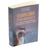 Terapia EMDR si psihologia somatica - Arielle Schwartz, Barb Maiberger, editura Herald