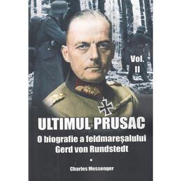 Ultimul prusac vol.2 - charles messenger, editura miidecarti