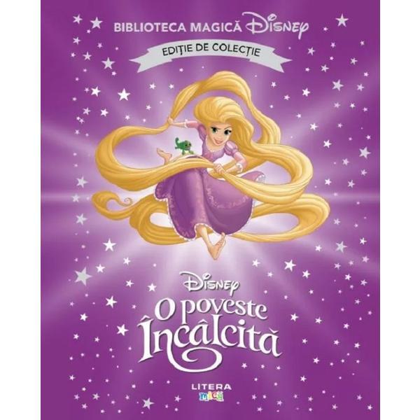 O poveste incalcita. Biblioteca magica Disney, editura Litera