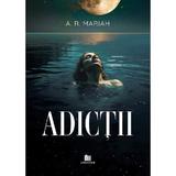 Adictii - A. R. Mariah