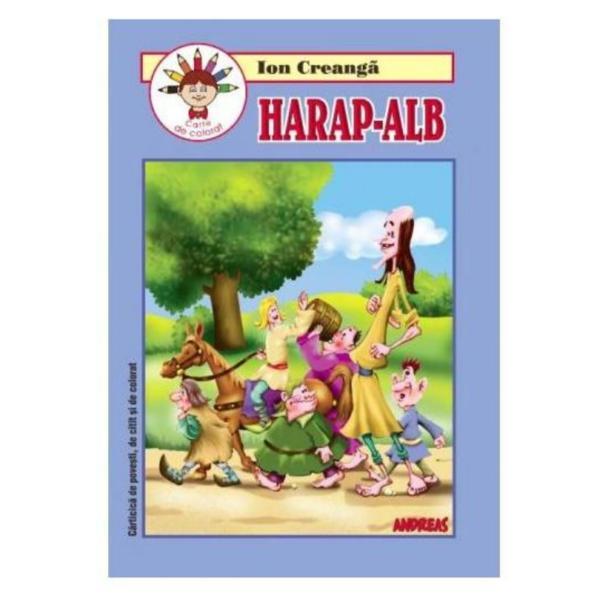Harap-Alb. Carte de colorat - Ion Creanga, editura Andreas