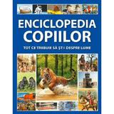 Enciclopedia copiilor. Tot ce trebuie sa stii despre lume, editura Kreativ