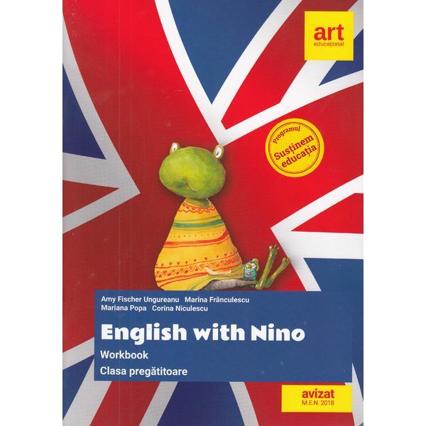 English with Nino Workbook - Clasa Pregatitoare - Amy Fischer Ungureanu, editura Grupul Editorial Art