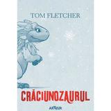 Craciunozaurul - Tom Fletcher, editura Grupul Editorial Art