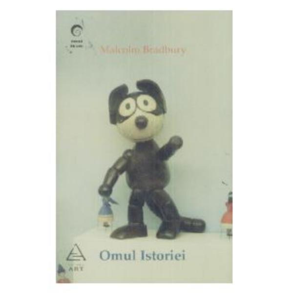Omul istoriei - malcolm bradbury, editura grupul editorial art