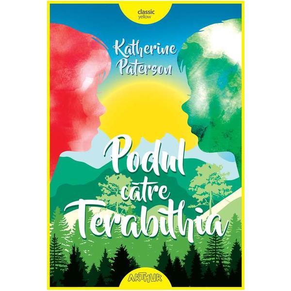 Podul catre terabithia - katherine paterson, editura grupul editorial art