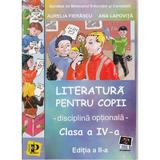 Literatura pentru copii cls 4 - Aurelia Fierascu, Ana Lapovita, editura Petrion