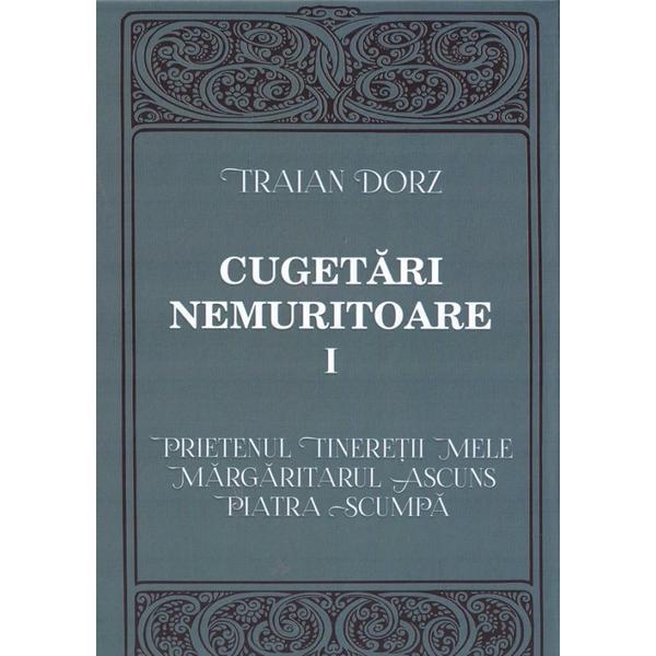 Cugetari nemuritoare Vol.1 - Traian Dorz, editura Oastea Domnului