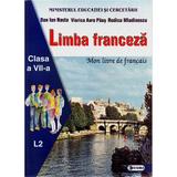 Limba franceza L2 - Clasa 7 - Manual - Dan Ion Nasta, Viorica Aura Paus, Rodica Mladinescu, editura Sigma