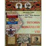 Istorie - Clasa 8 - Manual - Alexandru Vulpe, Radu G. Paun. Radu Bajenaru, editura Sigma