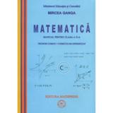 Matematica Cls 10 Trunchi Comun + Curriculum Diferentiat - Mircea Ganga, editura Mathpress