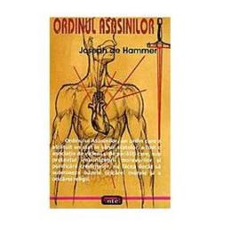 Ordinul asasinilor - joseph de hammer, editura antet