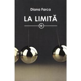 La limita - diana farca, editura stylished