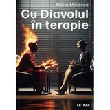 Cu Diavolul in terapie - Maria Molocea, editura Letras