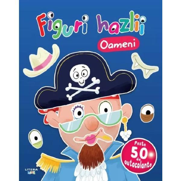 Figuri hazlii: Oameni. Peste 50 de autocolante, editura Litera
