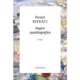 Pagini autobiografice - Panait Istrati, editura Polisalm