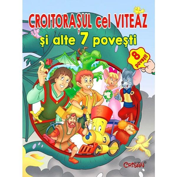 Croitorasul cel viteaz si alte 7 povesti, editura Crisan