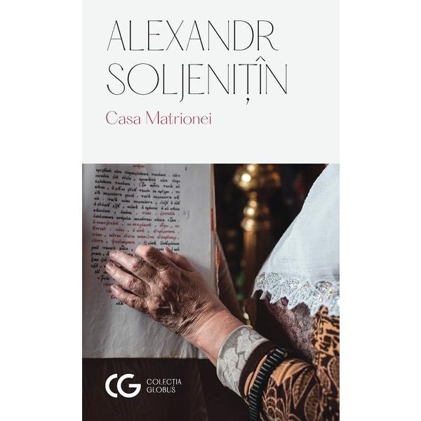 Univers Casa Matrionei Aleksandr Soljenitin, editura