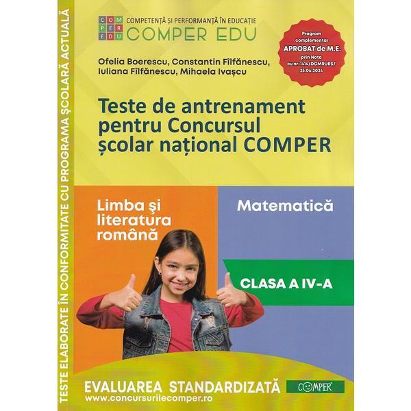 Teste de antrenament - Clasa 4 - Concursul Comper - Boerescu Ofelia, Filfanescu Constantin, Filfanescu Iuliana, Ivascu Mihaela, editura Comper