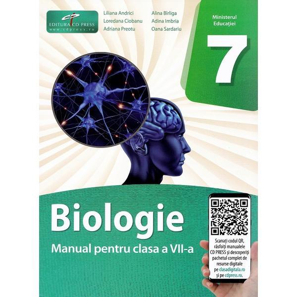 Biologie - Clasa 7 - Manual - Liliana Andrici, Alina Birliga, Loredana Ciobanu, Adina Imbria, Adriana Preotu, Oana Sardariu, editura Cd Press