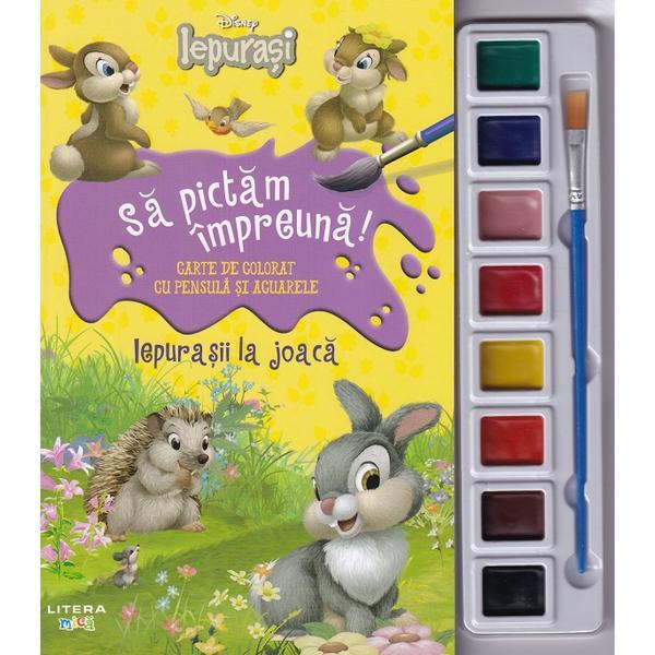 Disney: Iepurasii la joaca. Sa pictam impreuna! Carte de colorat cu pensula si acuarele, editura Litera