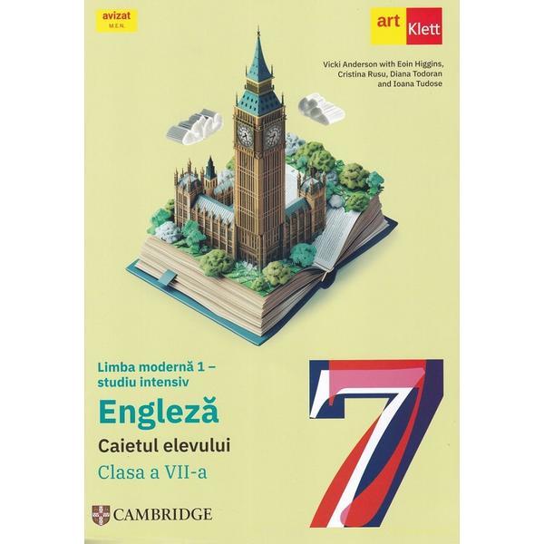 Limba engleza. Limba moderna 1 - Clasa 6 - Studiu intensiv  - Caietul elevului - Vicki Anderson, Eoin Higgins, Cristina Rusu, Diana Todoran, Ioana Tudose, editura Grupul Editorial Art