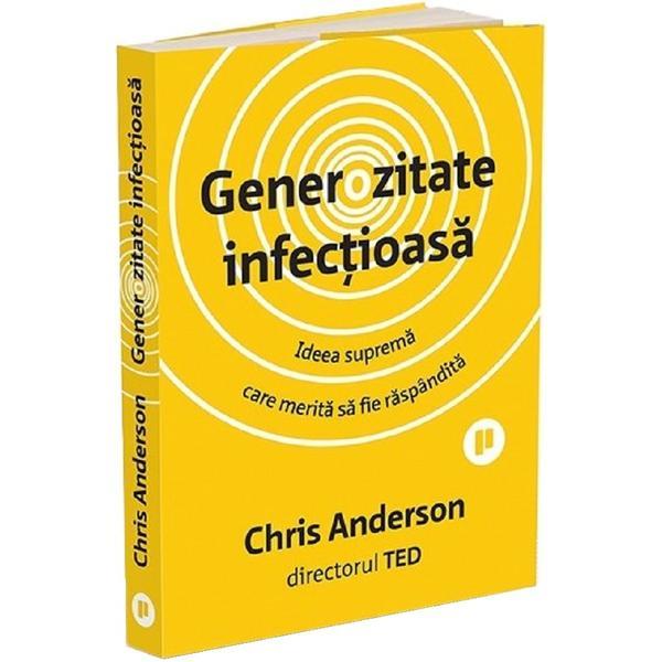 Generozitate infectioasa - Chris Anderson, editura Publica