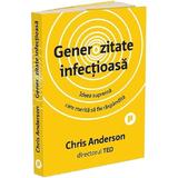 Generozitate infectioasa - Chris Anderson, editura Publica