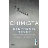 Chimista - Stephenie Meyer, editura Trei