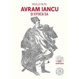 Avram Iancu si Epoca Sa - Nicolae Buta