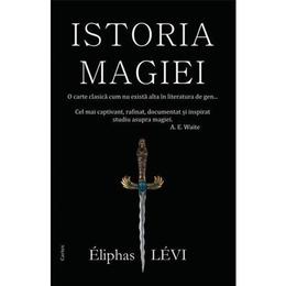 Istoria magiei - Eliphas Levi, editura Cartex