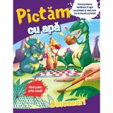 Pictam cu apa: Dinozauri, editura Litera