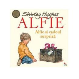Alfie. alfie si cadoul surpriza - shirley hughes, editura litera