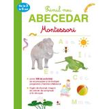 Primul meu abecedar. Montessori. 3-6 ani, editura Litera