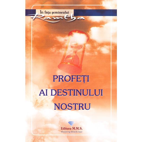 Profeti ai destinului nostru, editura mms