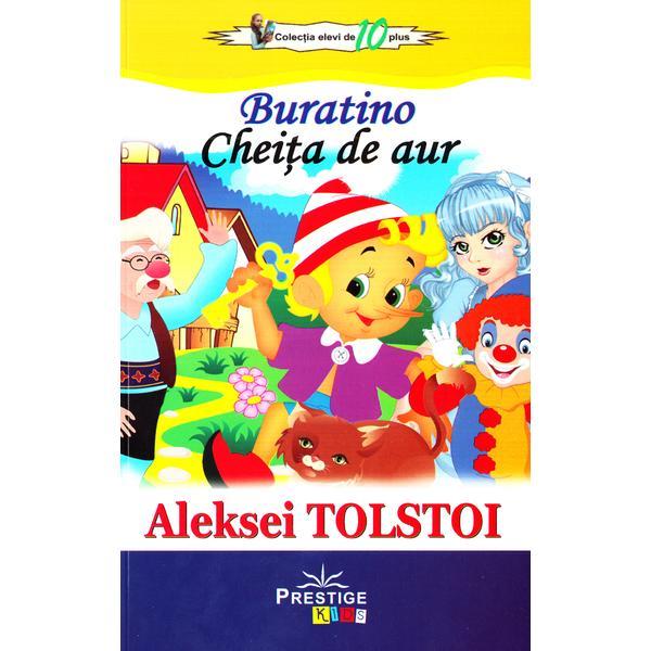 Buratino. cheita de aur - aleksei tolstoi, editura prestige