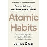 Atomic Habits. Editie cartonata de colectie - James Clear, editura Lifestyle
