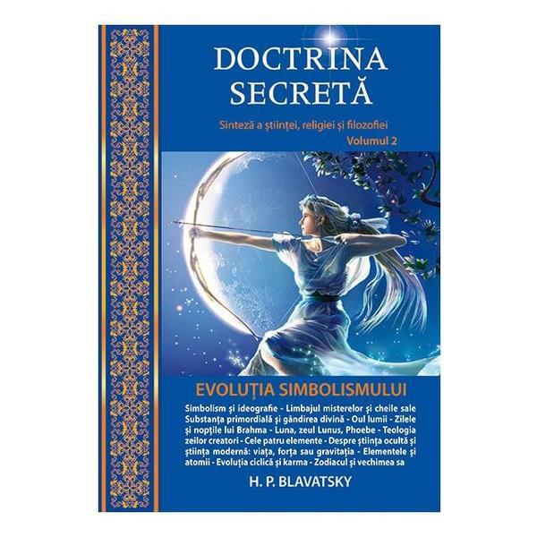 Doctrina secreta vol.2: evolutia simbolismului - h.p. blavatsky
