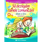 Sa dezlegam tainele comunicarii - Clasa 2. Sem.1 (C.D.) - Carmen Iordachescu, Luminita Minca, editura Carminis