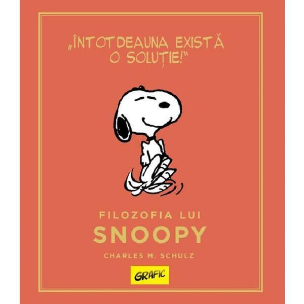 Peanuts. Ghiduri pentru viata. Filozofia lui Snoopy - Charles M. Schulz, editura Grupul Editorial Art