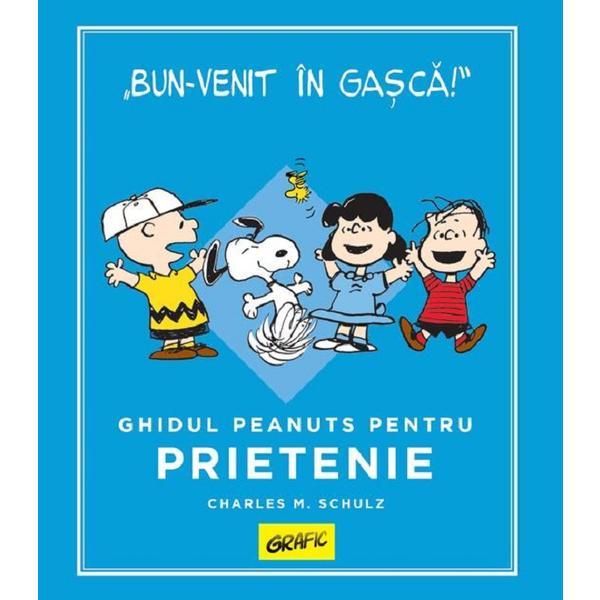 Ghidul Peanuts pentru prietenie - Charles M. Schulz, editura Grupul Editorial Art