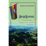 Arcasii Bucovinei. Comuna Frumosu. Cetatea arcasilor de munte (1905-1940) - Mihai Luchian, editura Cartea Romaneasca Educational