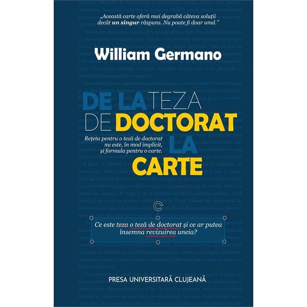 De la teza de doctorat la carte - William Germano, editura Presa Universitara Clujeana